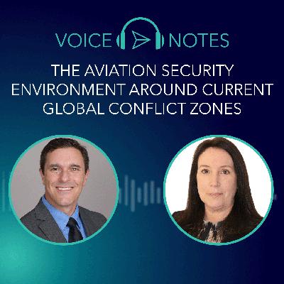 The Aviation Security Environment Around Current Global Conflict Zones - Ryan Brockhaus, Security Supervisor, Aviation & Maritime, and Adele Dunlop, Security Specialist, Aviation & Maritime The Aviation Security Environment Around Current Global Conflict Zones - Ryan Brockhaus, Security Supervisor, Aviation & Maritime, and Adele Dunlop, Security Specialist, Aviation & Maritime