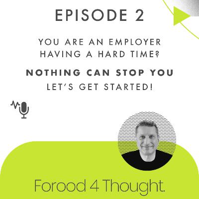 You are an employer having a hard time? Nothing can stop you. Let’s get started!