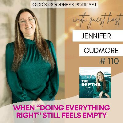 110: When “Doing Everything Right” Still Feels Empty with Jennifer Cudmore