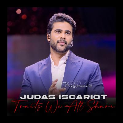Judas Iscariot Traits We All Share Judas Iscariot Traits We All Share