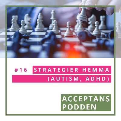 16. Strategier hemma (autism, ADHD)