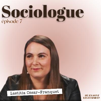 7. Laetitia César-Franquet / Sociologue - OESLF