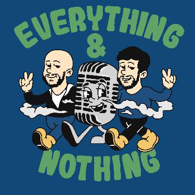 Everything and Nothing Live! Special Guests Jake Quanbeck, Jordan Cerminara, Patricio F. Mendoza