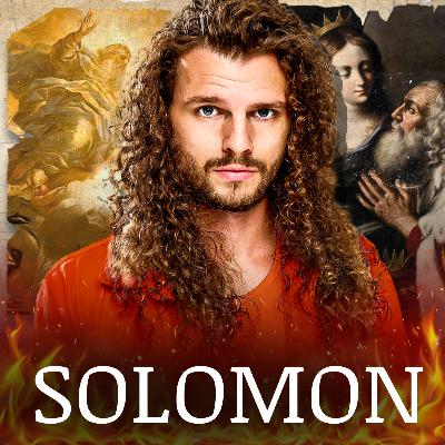 What Made King Solomon the Most Foolish AND Wisest King