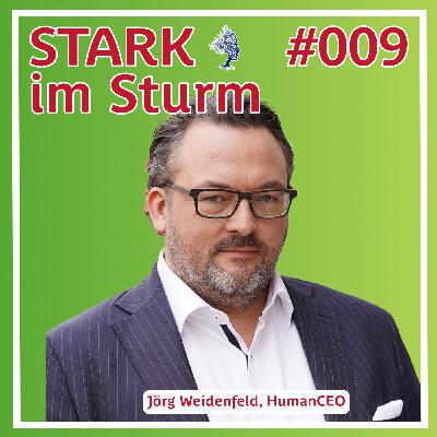 #009 Wenn die Schamgrenze überwunden ist, kommt Segen ins Unternehmen - mit Jörg Weidenfeld #009 Wenn die Schamgrenze überwunden ist, kommt Segen ins Unternehmen - mit Jörg Weidenfeld