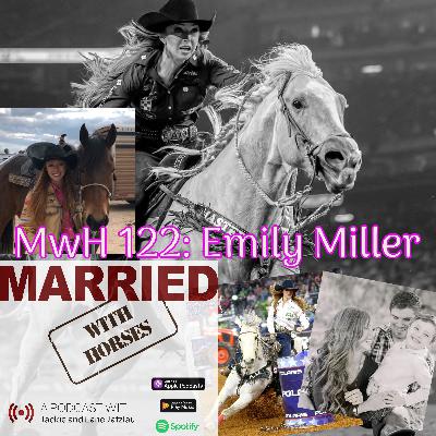 MwH 122: Emily Miller