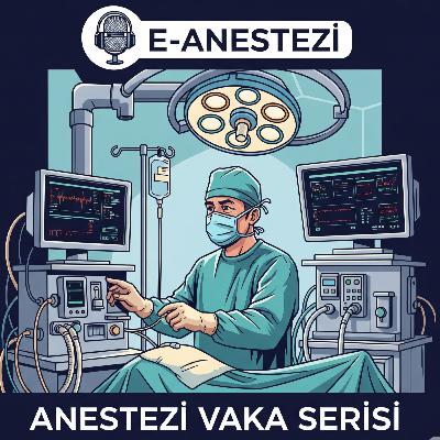 1098-ANESTEZİ VAKA SERİSİ-148