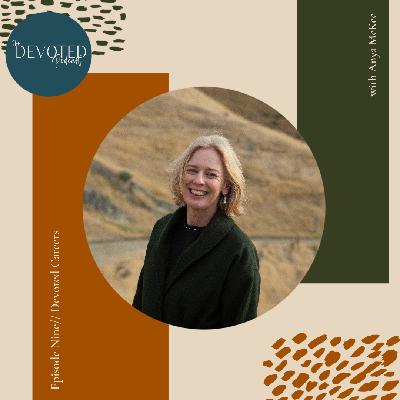 Episode Nine | Devoted Careers Episode Nine | Devoted Careers