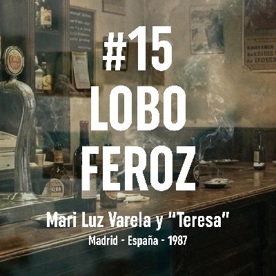 15. Lobo Feroz (Madrid, 1987) 15. Lobo Feroz (Madrid, 1987)