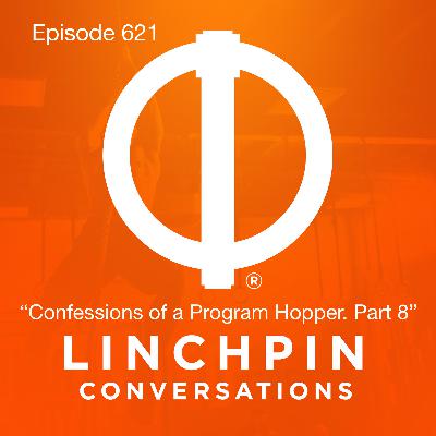 Confessions of a Program Hopper. Part 8