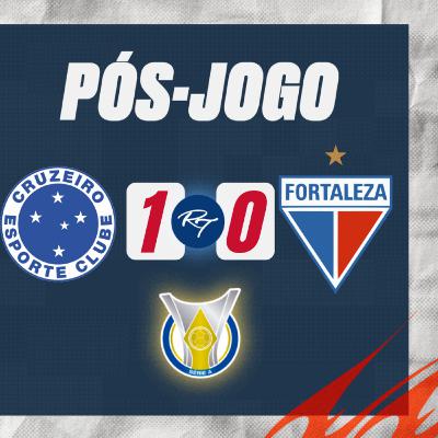 #T4E181 - PÓS JOGO - #CRUZEIRO 1X0 #FORTALEZA - 29ª RODADA #BR25