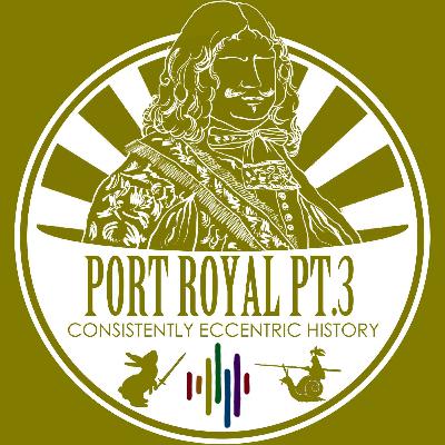 The End of Port Royal (Port Royal Part 3) - An earth-shattering conclusion