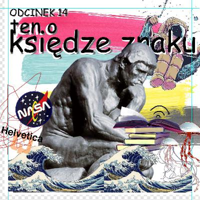 Odcinek 14 - ten o księdze znaku, identyfikacji wizualnej... i logo NASA