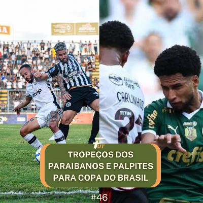 TROPEÇOS DOS PARAIBANOS E PALPITES PARA COPA DO BRASIL TROPEÇOS DOS PARAIBANOS E PALPITES PARA COPA DO BRASIL
