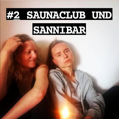 #2 Saunaclub und Sannibar