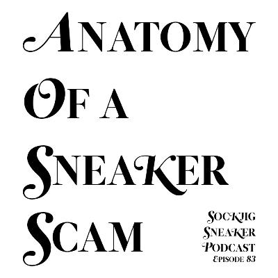 Anatomy of a Sneaker Scam