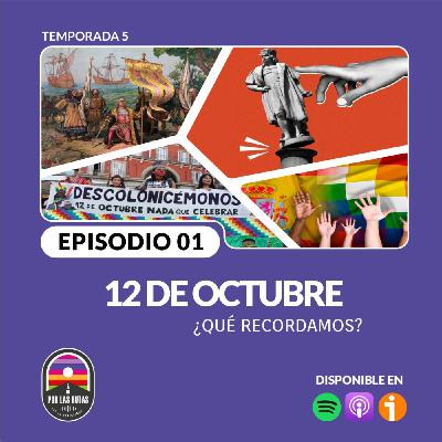 T5 E1: 12 de octubre: ¿qué recordamos?