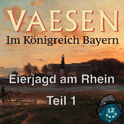 Vaesen - Eierjagd am Rhein - Teil 1 Vaesen - Eierjagd am Rhein - Teil 1