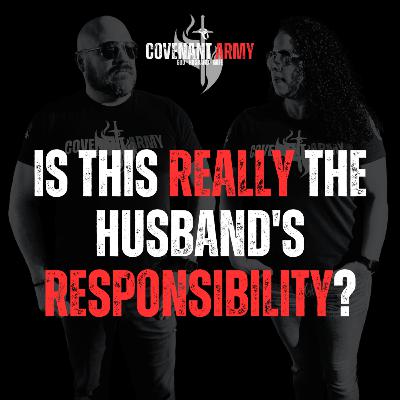 Is This Really the Husband's Responsibility?