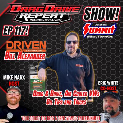 Show EP 117 by Summit Racing - Driven Racing Oil's Bill Alexander