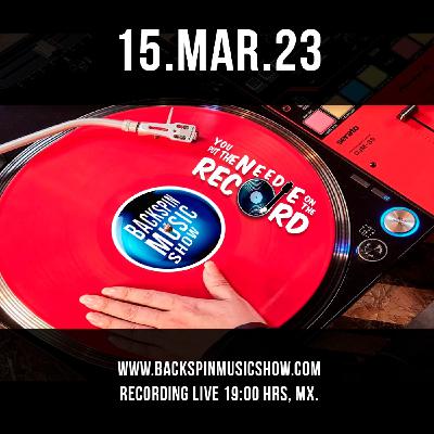 2023.03.15 "CABINA ABIERTA" Programa 010 - T5 Backspin Music Show