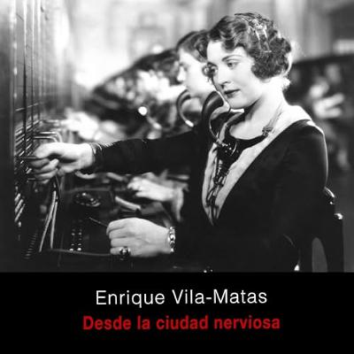 Desde la ciudad nerviosa (Audiolibro) | Prueba Gratis