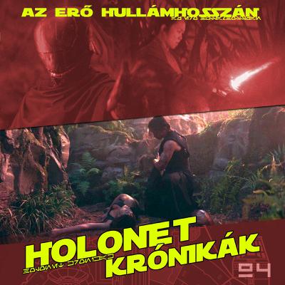 HoloNet Krónikák #94 - Az akolitus – 1. évad 5. rész kibeszélő