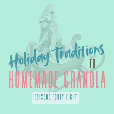 48|Holiday Traditions to Homemade Granola: Christmas PJs, Looking at Lights, Breakfast, Waffle House, Caroling, Cookie Exchange 48|Holiday Traditions to Homemade Granola: Christmas PJs, Looking at Lights, Breakfast, Waffle House, Caroling, Cookie Exchange
