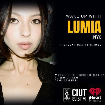 MOOVIN' IN THE RIGHT DIRECTION 89.5FM CIUT.FM FEAT. LUMIA (NYC)