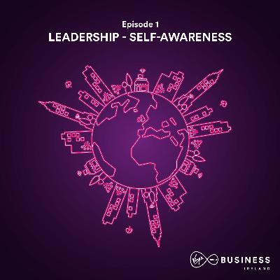 S3 | Ep1 Leadership & Self Awareness
