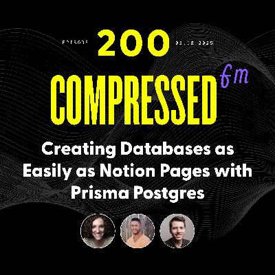 200 | Creating Databases as Easily as Notion Pages with Prisma Postgres