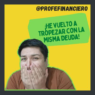 🥴¡¡Deja de caer con en deudas!! - Profe financiero