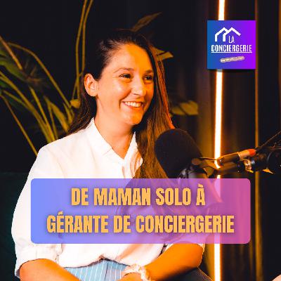 Maman solo : elle crée sa conciergerie Airbnb pour changer de vie
