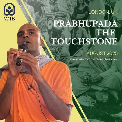 Prabhupada the Touchstone | London, UK | Svayam Bhagavan Keshava Maharaj