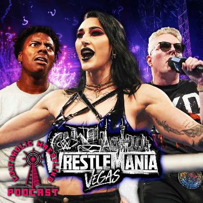 What Would We Change About The Build To WWE WrestleMania? - Cultaholic Wrestling Podcast 437