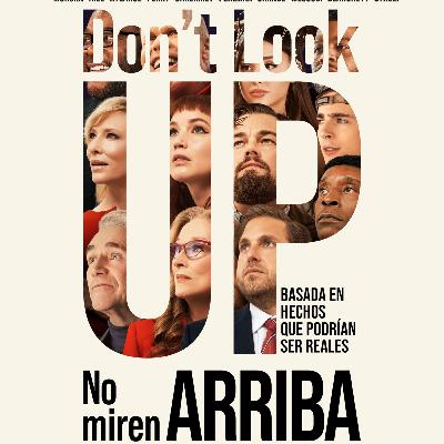Película: "No mires arriba"/ Don't look up (Netflix) Crítica social y un poco de humor negro Película: "No mires arriba"/ Don't look up (Netflix) Crítica social y un poco de humor negro