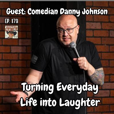 Ep. 179 - Danny Johnson: Clean Comedy, Real Stories, and the Road Ep. 179 - Danny Johnson: Clean Comedy, Real Stories, and the Road
