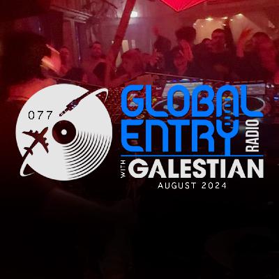 Global Entry Radio 077 | Klunkerkranich Berlin | Galestian Global Entry Radio 077 | Klunkerkranich Berlin | Galestian