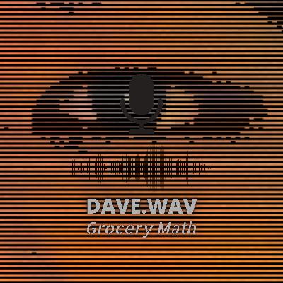 dave.wav: grocery math