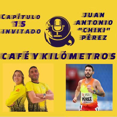 Kilómetros de gloria con Chiki Pérez