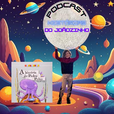 Episódio #81 - A História do Pedro Polvo