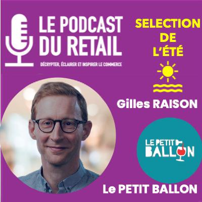 SELECTION DE L'ÉTÉ - Gilles RAISON - LE PETIT BALLON - Le modèle d'abonnement Box découverte, promesse d'une expérience unique autour du vin