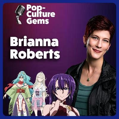 Pop-Culture Gems: Brianna Roberts