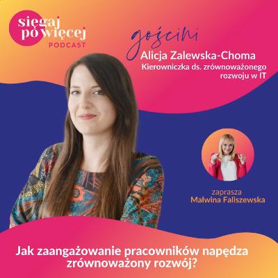 #109 Rozmowa z Alicją Zalewską-Choma o ESG od środka: Jak zaangażowanie pracowników napędza zrównoważony rozwój?