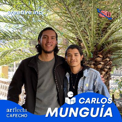 73 | Carlos Munguía | MUCA, Decir SI a todo, Arquitecto Autodidacta