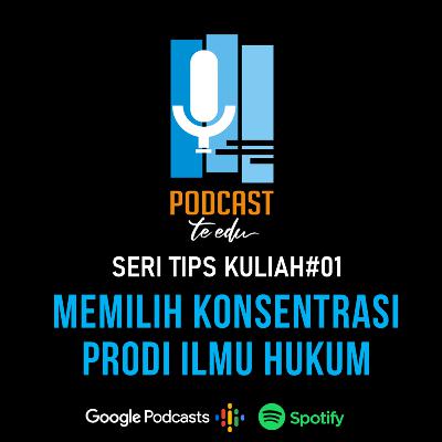 Eps.08 Tips Memilih Konsentrasi Kuliah Ilmu Hukum Eps.08 Tips Memilih Konsentrasi Kuliah Ilmu Hukum