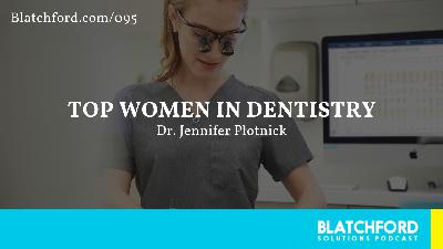 Top Women in Dentistry | Dr. Jennifer Plotnick