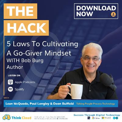 5 Laws To Cultivating a Go-Giver Mindset - With Bob Burg