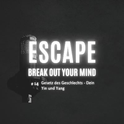 #14 Gesetz des Geschlechts - Dein Yin und Yang