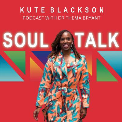 412: Dr.Thema Bryant on Healing Your Relationship With Yourself and Those You Love